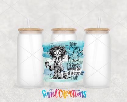 Behind Every Crazy Bitch frosted glass tumbler group view with lids and straws