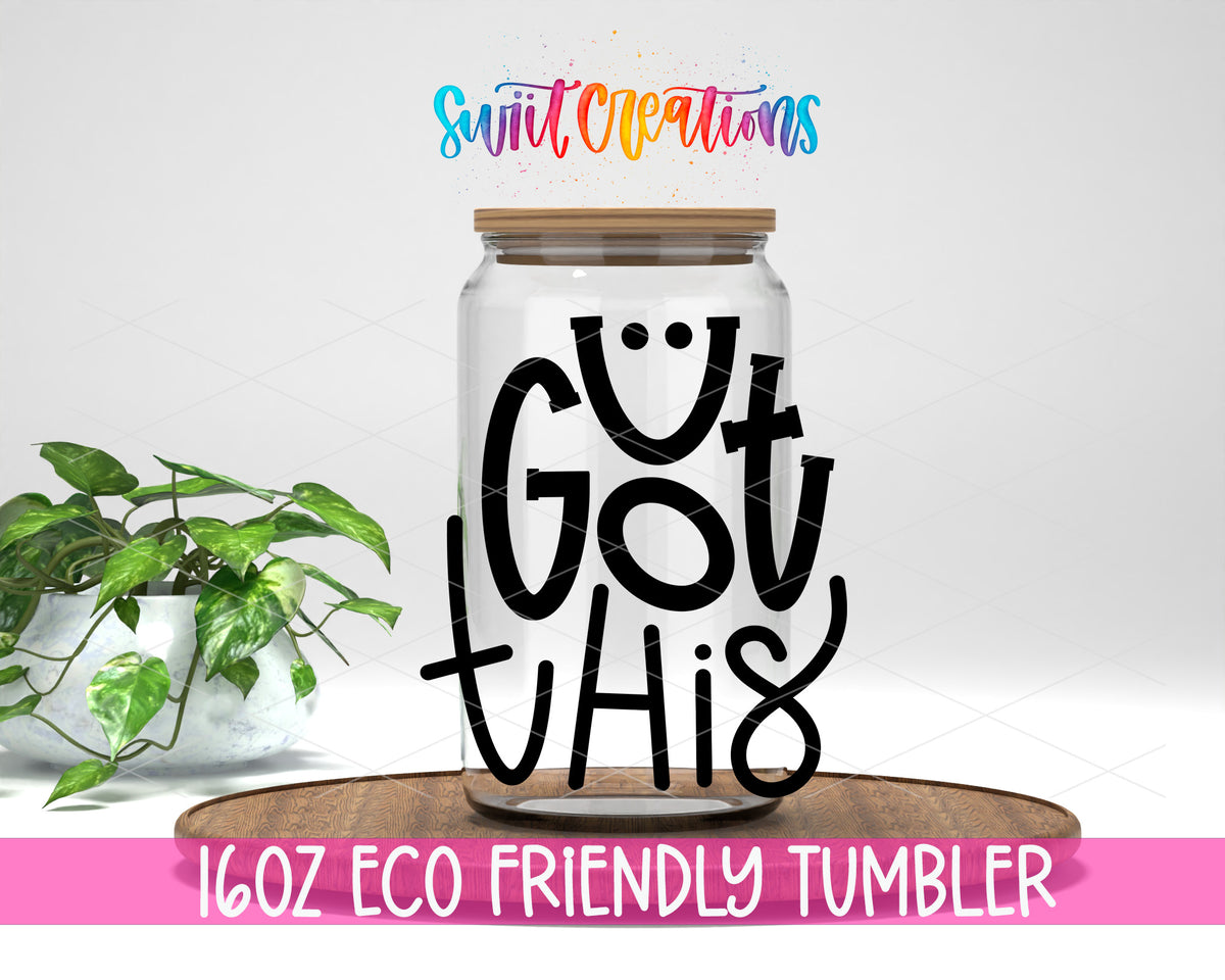 U Got This design on a 16 oz clear glass tumbler with bamboo lid
