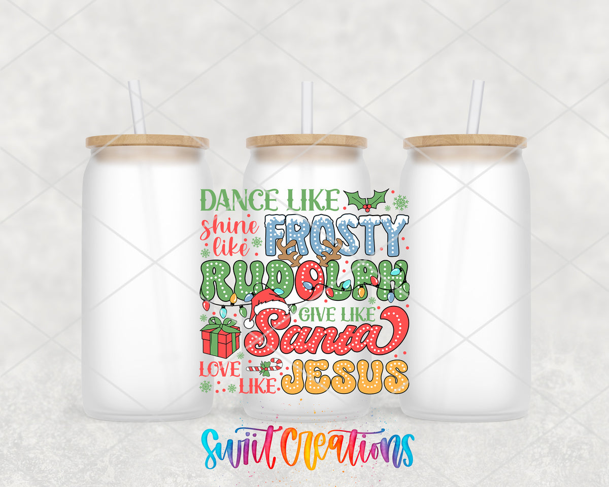 Dance Like Frosty Shine Like Rudolph frosted glass tumbler group view with lids and straws