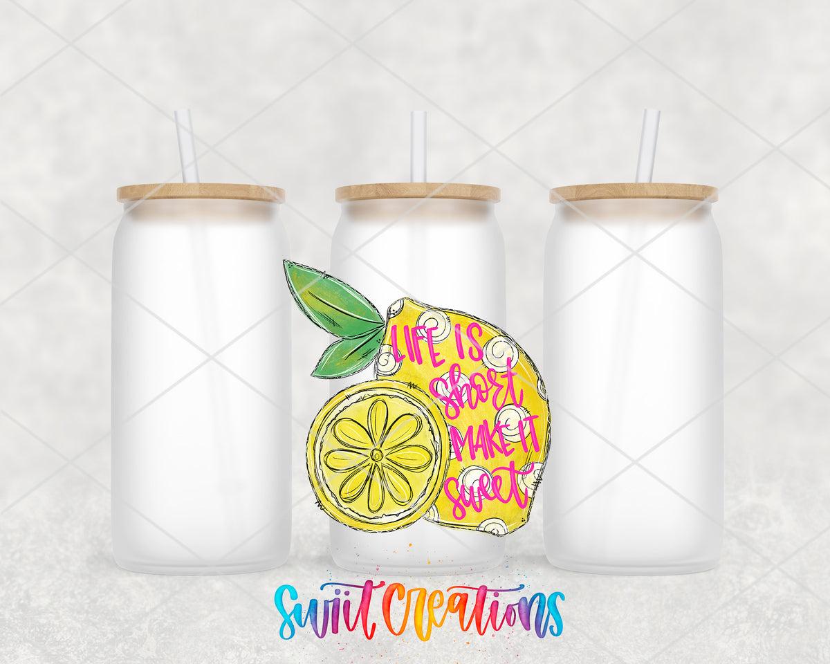 Life Is Short Make It Sweet frosted glass tumbler group view with lids and straws