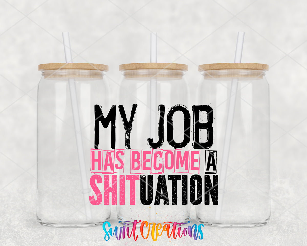 My Job Has Become a Shituation clear glass tumbler group mockup with bamboo lids and straws