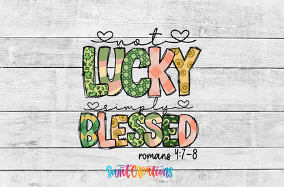Not Lucky Simply Blessed artwork detail for the finished 16 oz tumbler