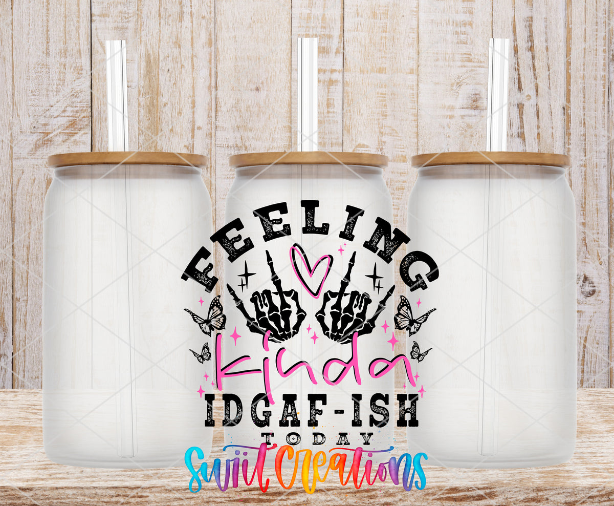 Feeling Kinda IDGAF-ish Today frosted glass tumbler mockup with bamboo lids and straws