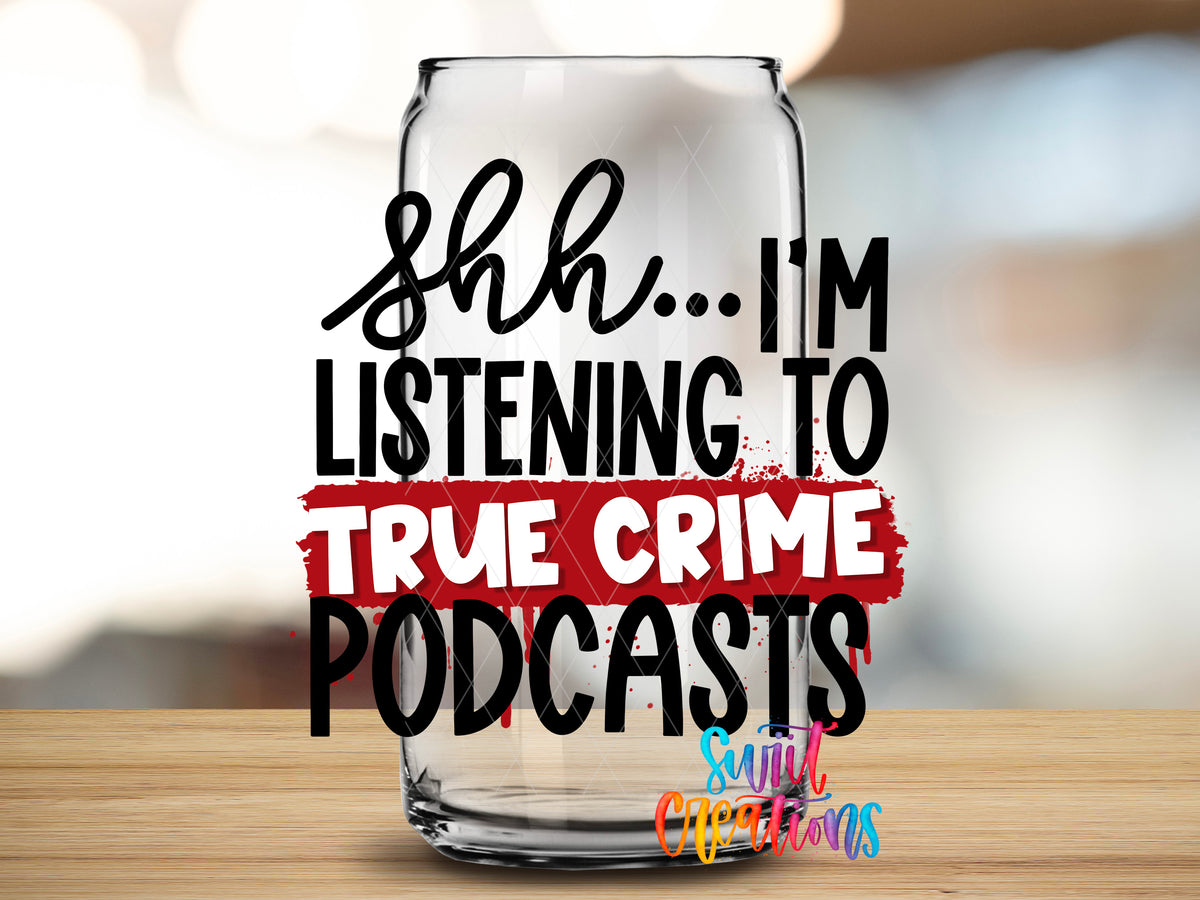 True Crime Podcasts design close-up on a clear glass can tumbler