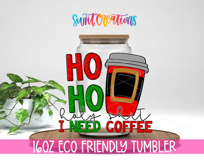Ho Ho Holy Shit design on a 16 oz clear glass tumbler with bamboo lid