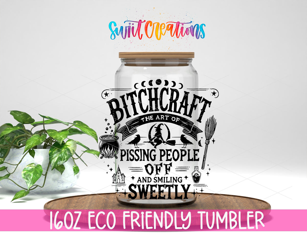 Bitchcraft design on a 16 oz clear glass tumbler with bamboo lid