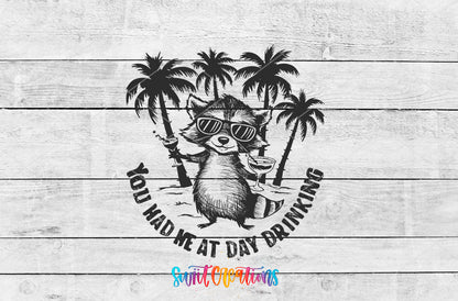 You Had Me at Day Drinking artwork detail for the finished 16 oz tumbler