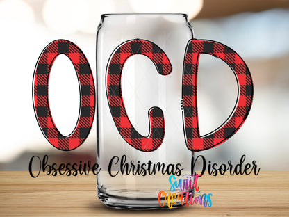 Obsessive Christmas Disorder design close-up on a clear glass can tumbler