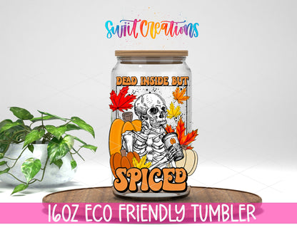 Dead Inside but Spiced design on a 16 oz clear glass tumbler with bamboo lid