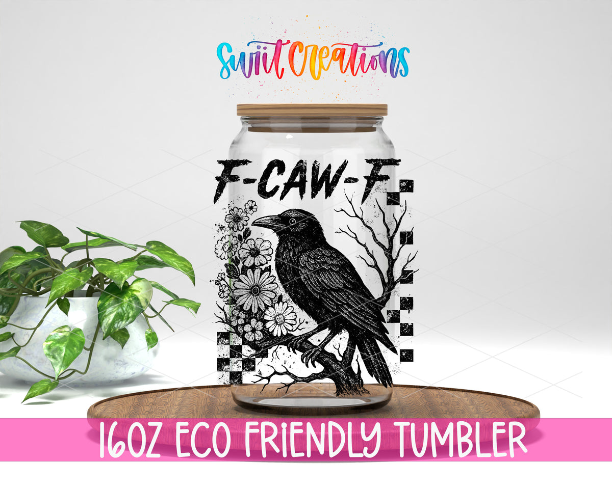 F-Caw-F Gothic Crow design on a 16 oz clear glass tumbler with bamboo lid