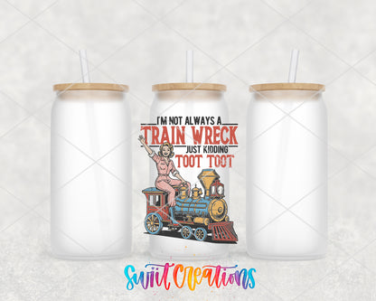 I'm Not Always a Train Wreck frosted glass tumbler group view with lids and straws
