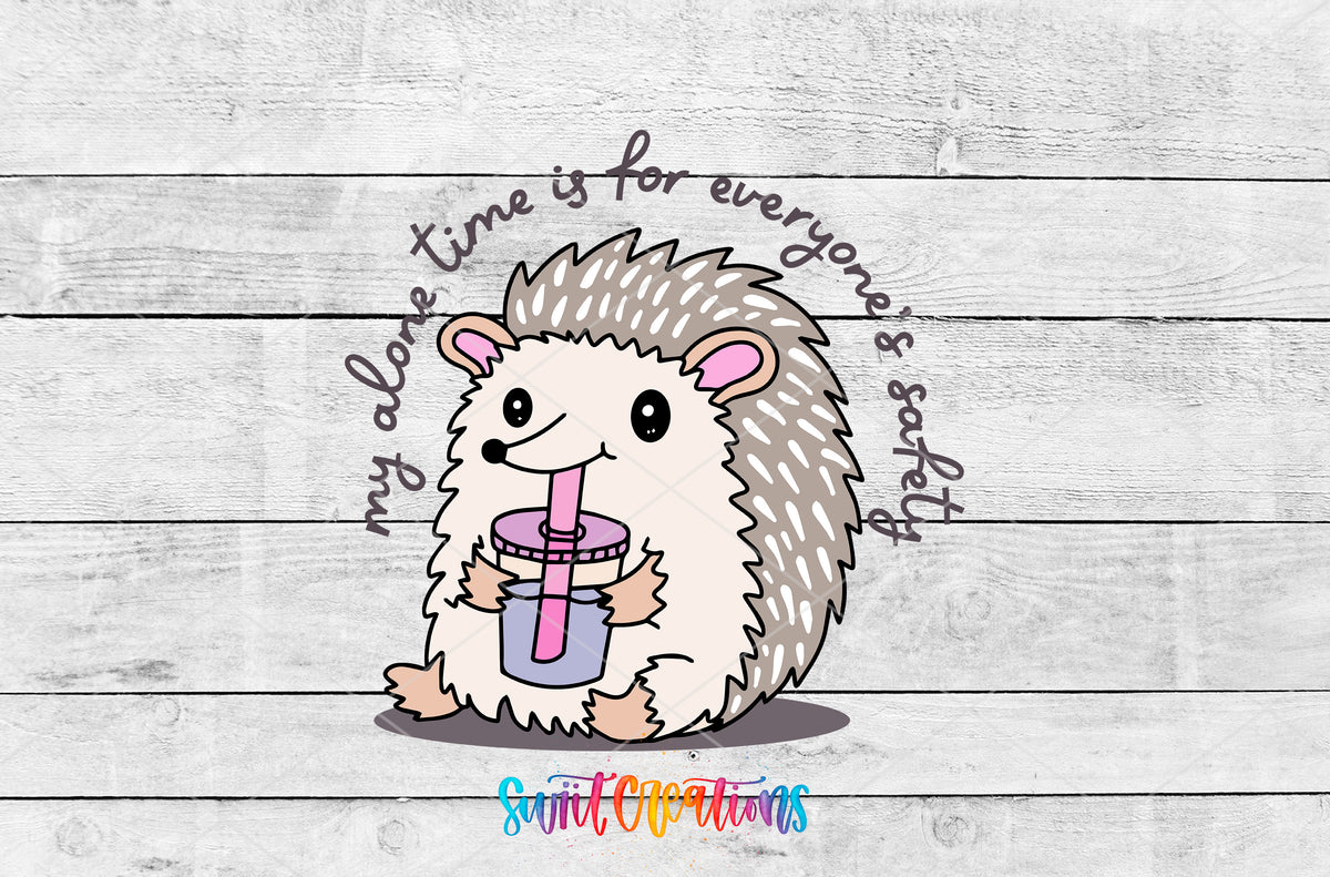 My Alone Time Is for Everyone’s Safety artwork detail for the finished 16 oz tumbler