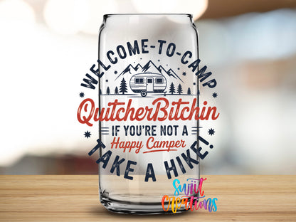 Welcome to Camp Quitcherbitchen design close-up on a clear glass can tumbler