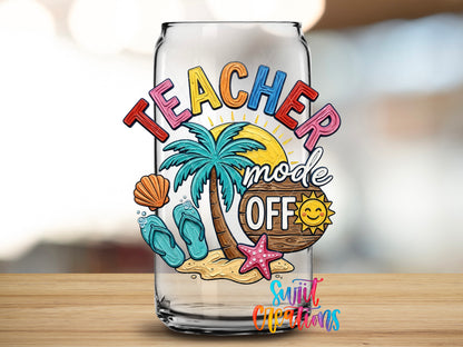 Teacher Mode Off design close-up on a clear glass can tumbler