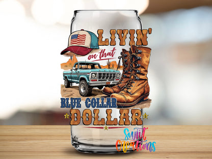 Blue Collar Dollar design close-up on a clear glass can tumbler