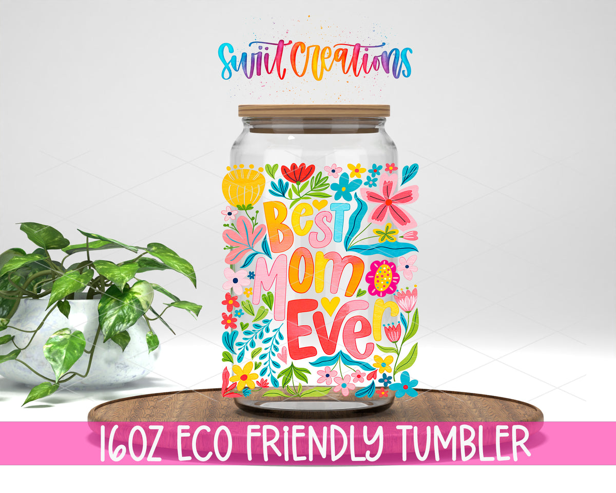 Best Mom Ever design on a 16 oz clear glass tumbler with bamboo lid