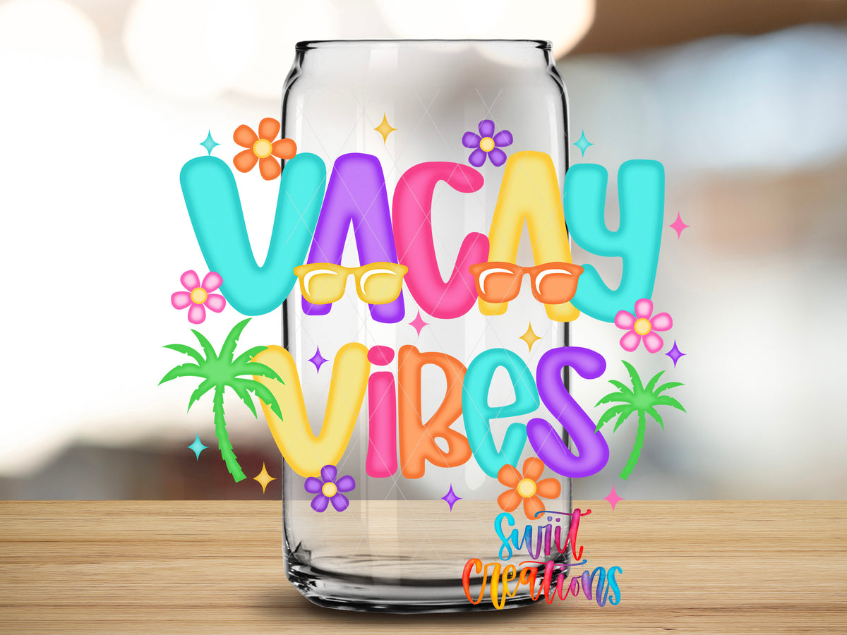 Vacay Vibes design close-up on a clear glass can tumbler