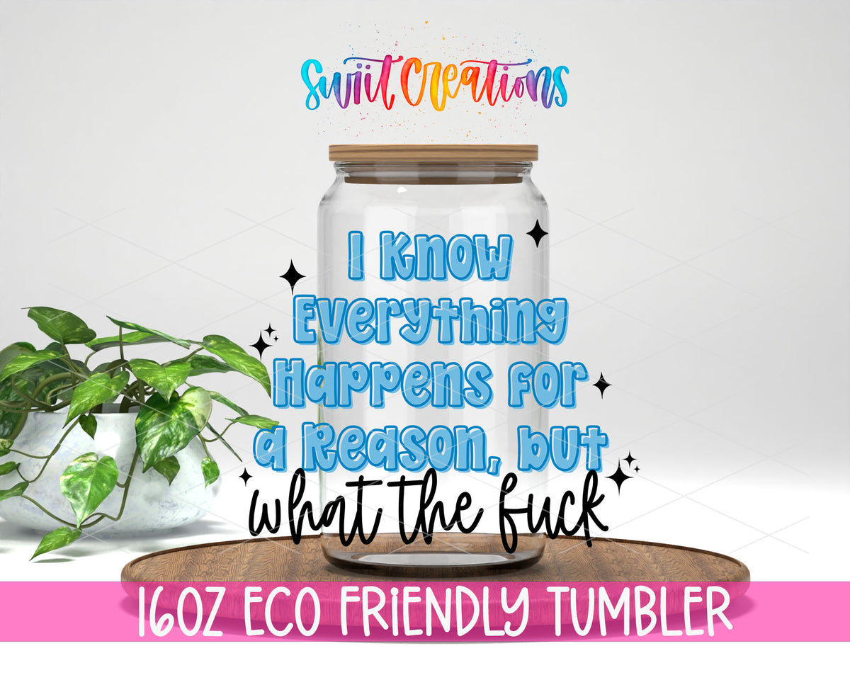 I Know Everything design on a 16 oz clear glass tumbler with bamboo lid
