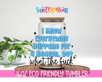 I Know Everything design on a 16 oz clear glass tumbler with bamboo lid