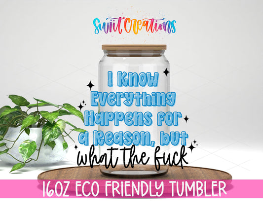 I Know Everything design on a 16 oz clear glass tumbler with bamboo lid