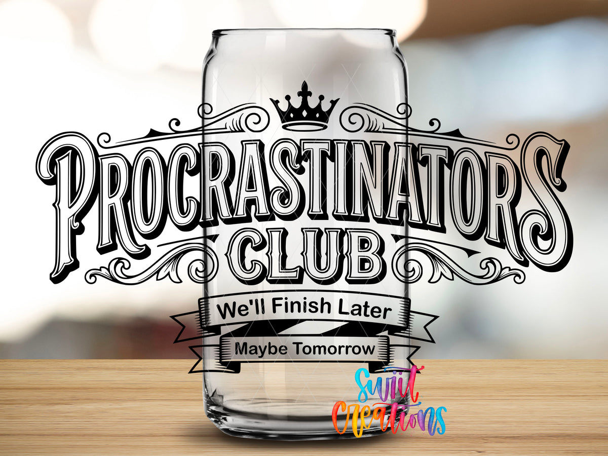 Procrastinators Club design close-up on a clear glass can tumbler