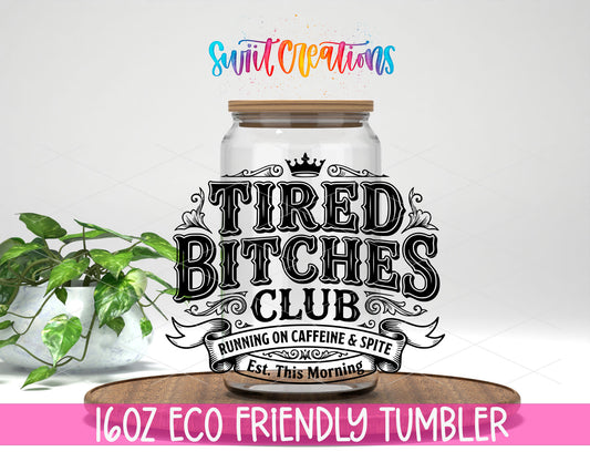 Tired design on a 16 oz clear glass tumbler with bamboo lid
