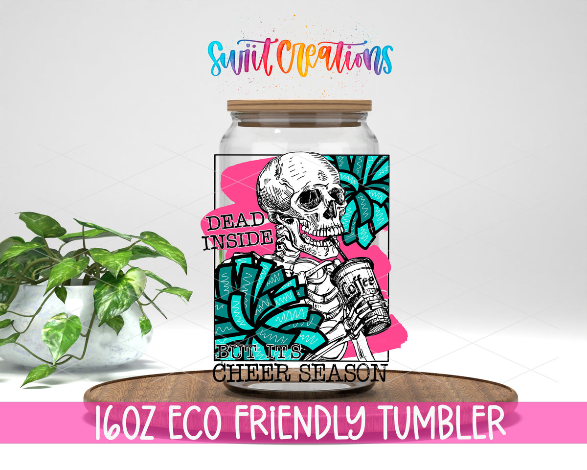 Dead Inside Cheer Season design on a 16 oz clear glass tumbler with bamboo lid