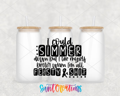Simmer Down Feisty frosted glass tumbler group view with lids and straws