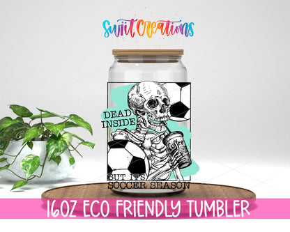 Dead Inside Soccer Season design on a 16 oz clear glass tumbler with bamboo lid