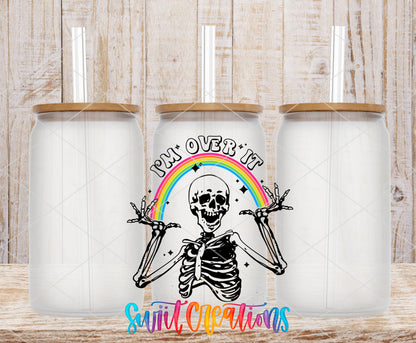 I Am Over It Skeleton frosted glass tumbler mockup with bamboo lids and straws