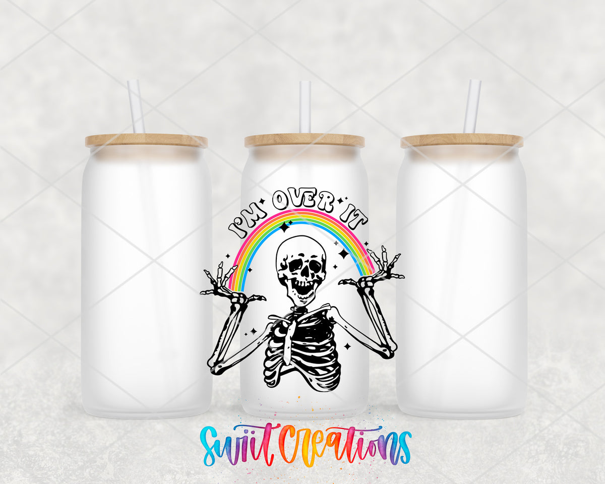 I Am Over It Skeleton frosted glass tumbler group view with lids and straws