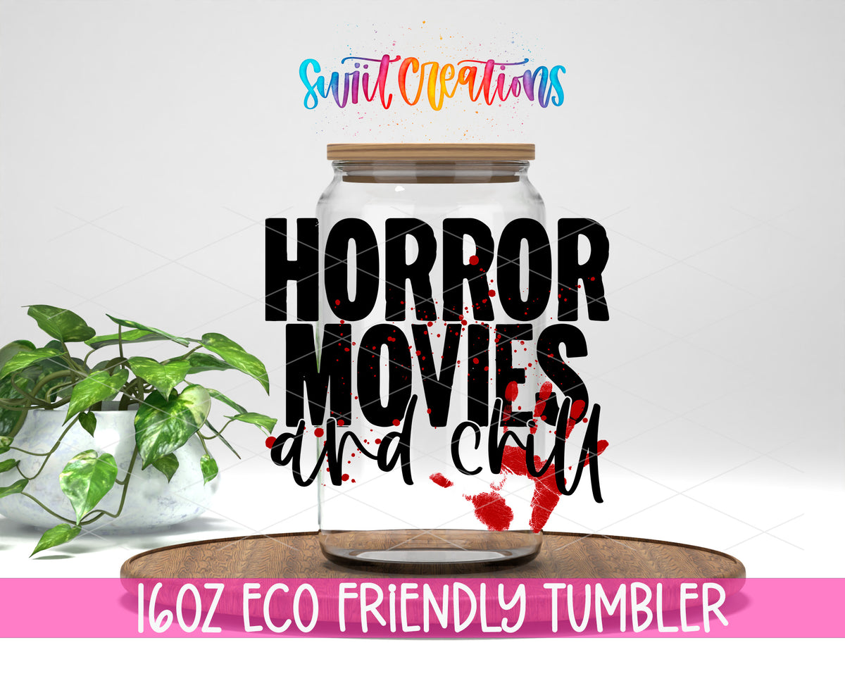 Horror Movies and Chill design on a 16 oz clear glass tumbler with bamboo lid