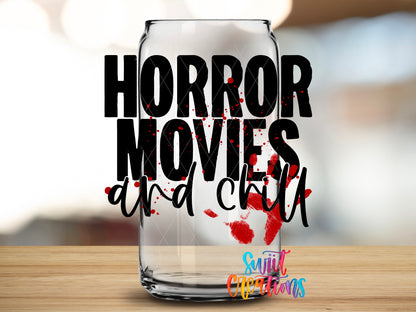Horror Movies and Chill design close-up on a clear glass can tumbler
