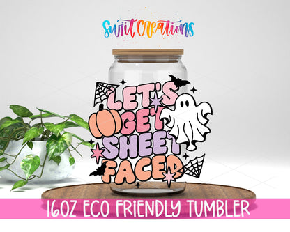 Lets Get Sheet Faced design on a 16 oz clear glass tumbler with bamboo lid