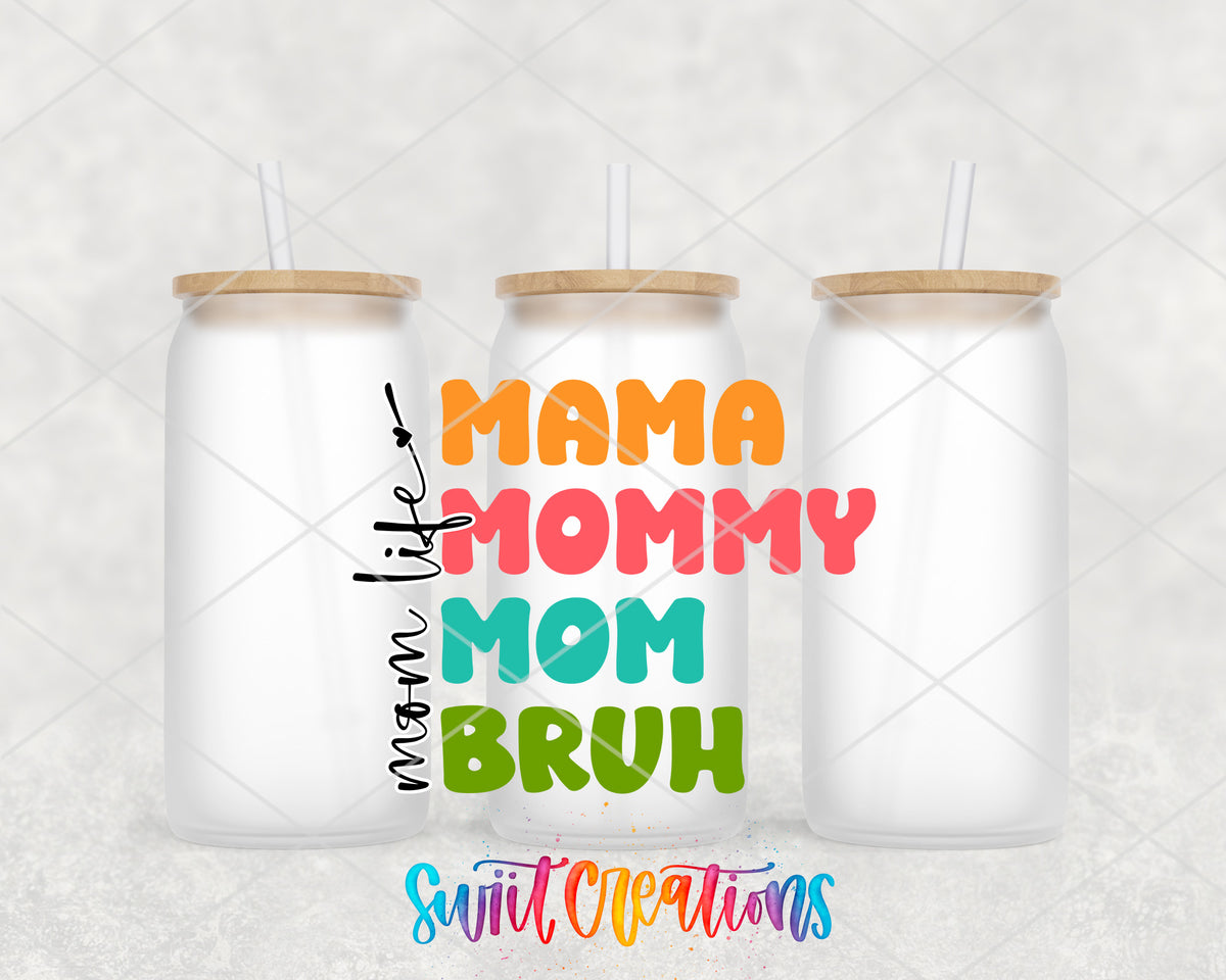 Mama Mommy Mom Bruh frosted glass tumbler group view with lids and straws