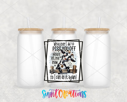 Whatever I Did Cow frosted glass tumbler group view with lids and straws