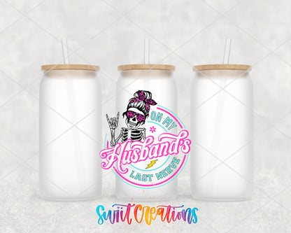 On My Husbands Last Nerve frosted glass tumbler group view with lids and straws