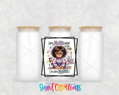 Some Moms Swear Too Much frosted glass tumbler group view with lids and straws
