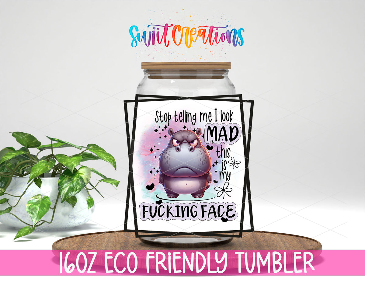 Stop Telling Me I Look Mad design on a 16 oz clear glass tumbler with bamboo lid