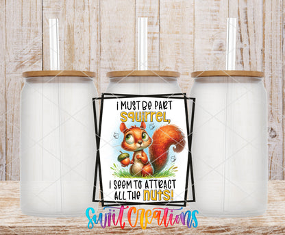 I Must Be Part Squirrel frosted glass tumbler mockup with bamboo lids and straws