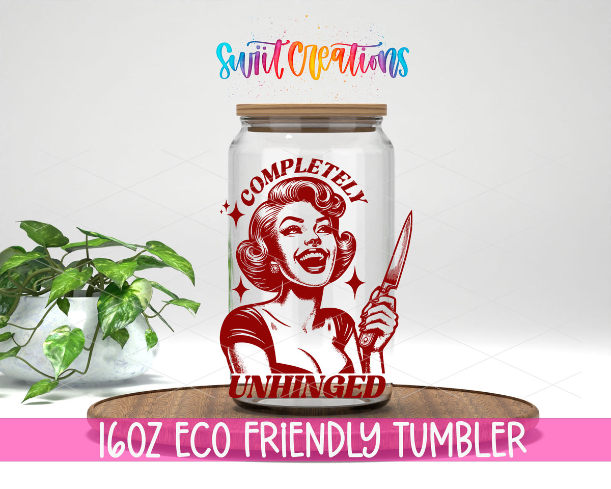 Completely Unhinged design on a 16 oz clear glass tumbler with bamboo lid