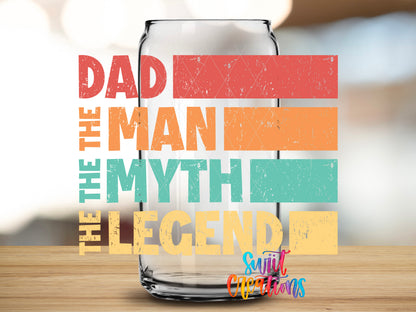 Dad The Man The Myth The Legend design close-up on a clear glass can tumbler