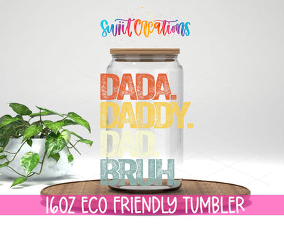 Dada Daddy Dad Bruh design on a 16 oz clear glass tumbler with bamboo lid