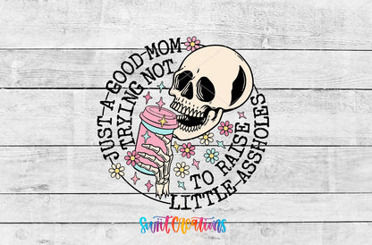 Just a Good Mom artwork detail for the finished 16 oz tumbler