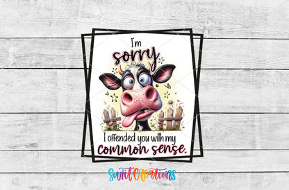 Sorry I Offended You Cow artwork detail for the finished 16 oz tumbler