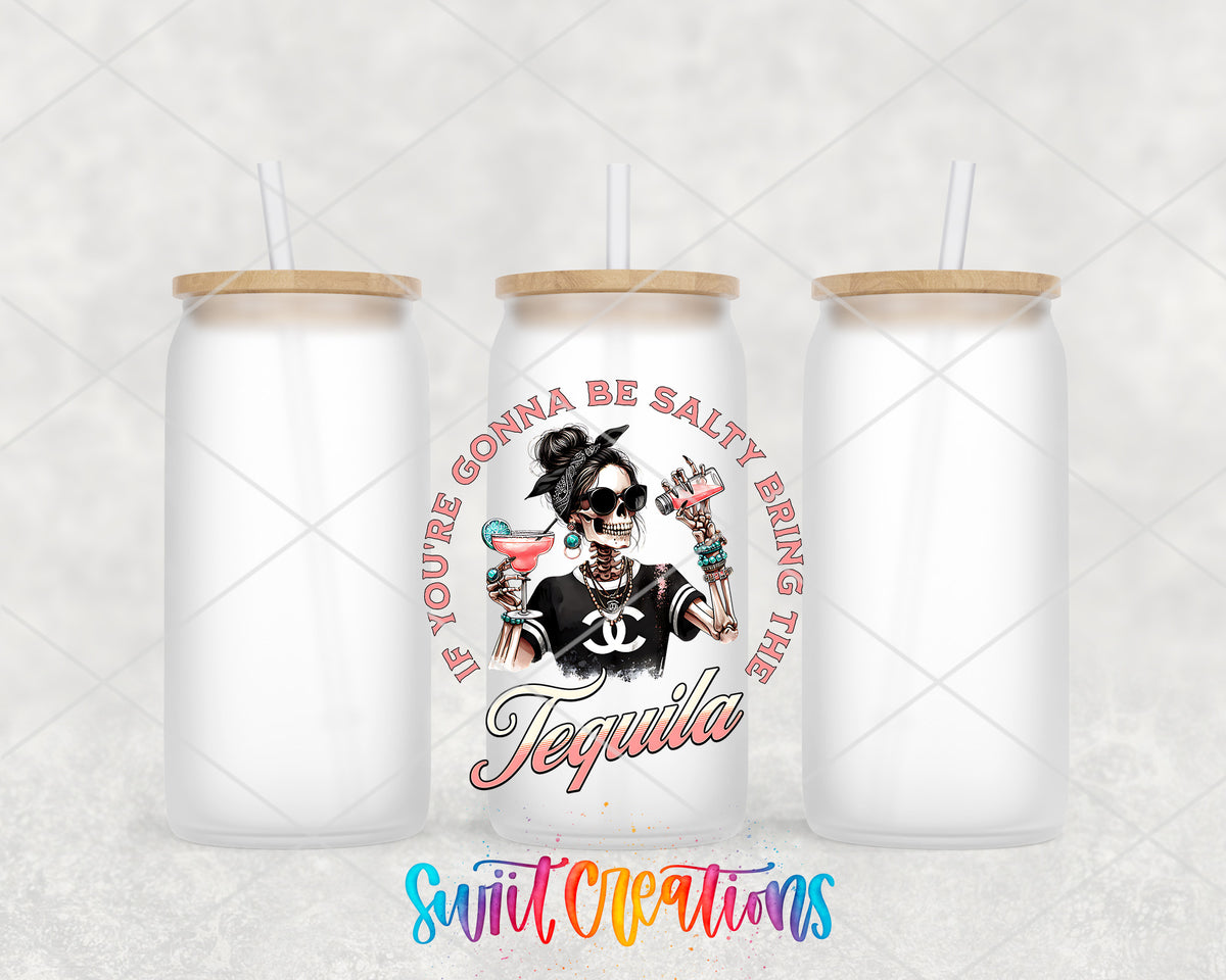 If You Are Gonna Be Salty Tequila frosted glass tumbler group view with lids and straws