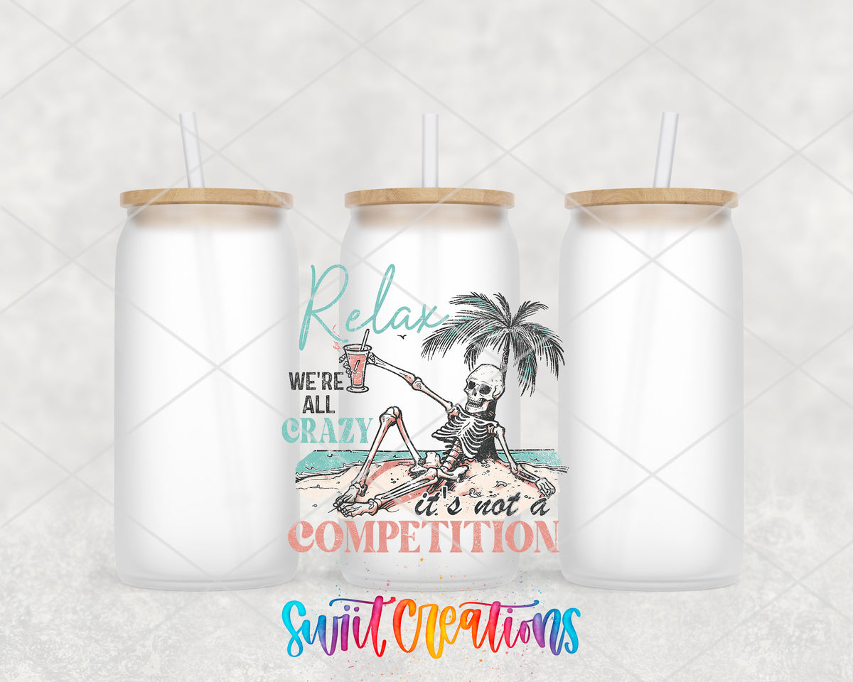 Relax We Are All Crazy frosted glass tumbler group view with lids and straws