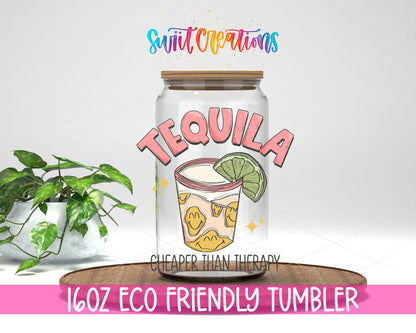 Tequila Cheaper Than Therapy design on a 16 oz clear glass tumbler with bamboo lid