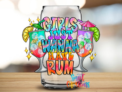 Girls Just Wanna Have Rum design close-up on a clear glass can tumbler