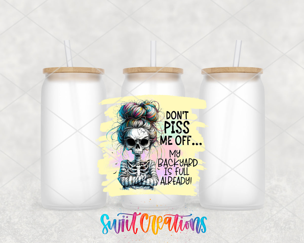 Do Not Piss Me Off Skeleton frosted glass tumbler group view with lids and straws